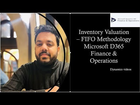 Inventory Valuation - FIFO methodology in Microsoft Dynamics 365 Finance & Operations
