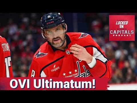 ULTIMATUM: Washington Capitals, Alex Ovechkin DEMANDS Major Moves or Says Goodbye