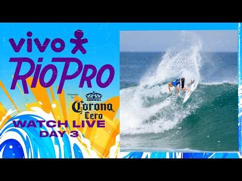 🔴 LIVE - VIVO Rio Pro presented by Corona Cero 2026 - Day 3