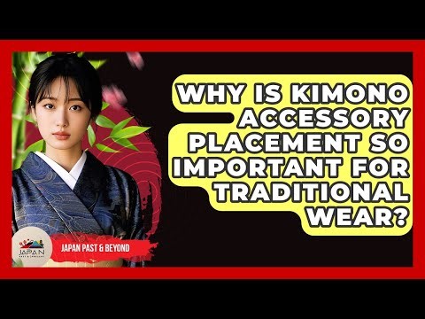 Why Is Kimono Accessory Placement So Important For Traditional Wear? - Japan Past and Present