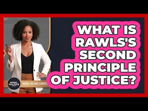 What Is Rawls's Second Principle Of Justice?