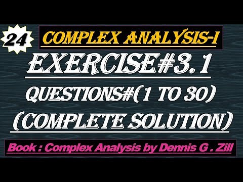 Lec#24||Exercise#3.1 Complete solution||Complex Analysis by Dennis G. Zill