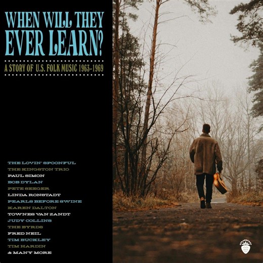 Various - When Will They Ever Learn? A Story Of U.S. Folk Music: 1963-1969