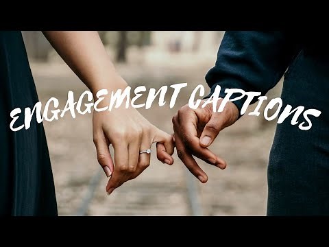 22 Engagement Caption For Instagram | Engagement Caption | Engagement Quote | Caption For Engagement