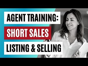 REALTORS: Real Estate Short Sale Training (Part 4 of 5) - Getting listings and closings