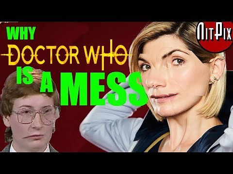 Why Doctor Who is a MESS - NitPix