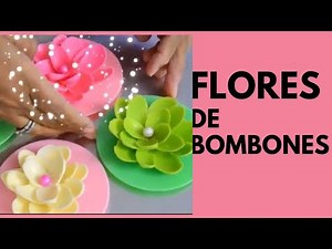 Flores de Bombones