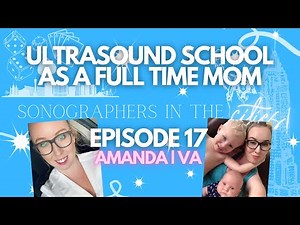 How to get through a sonography program as a parent | SonoStudent Life SITC Episode 17