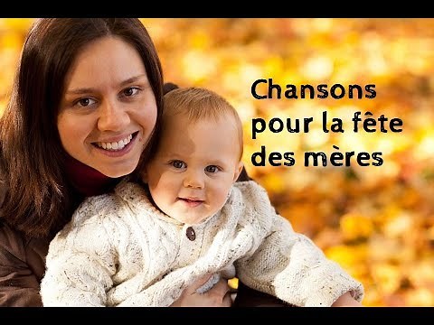 Chansons pour la fête des mères
