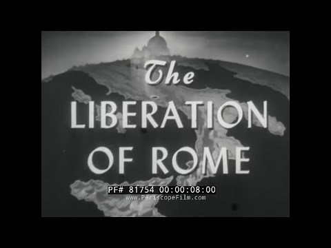 WORLD WAR II LIBERATION OF ROME ITALIAN CAMPAIGN DOCUMENTARY 81754