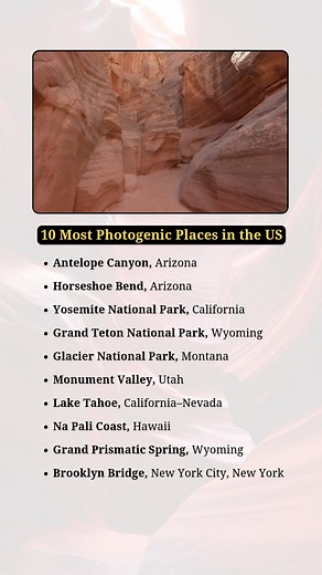 From Antelope Canyon’s glowing walls to the rainbow hues of Yellowstone’s Grand Prismatic Spring, the U.S. is filled with photogenic wonders. Capture Yosemite’s granite peaks, Lake Tahoe’s crystal blues, Hawaii’s Na Pali cliffs, and New York’s iconic Brooklyn Bridge — every corner offers breathtaking beauty perfect for your next photo. #antelopecanyon #horseshoebend #yosemitenationalpark #glaciernationalpark | Incredible Facts