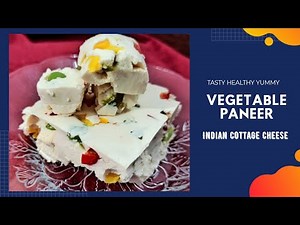Vegetable Paneer Recipe | Indian Cottage Cheese | How to make Veg Paneer at home|Tasty Healthy Yummy