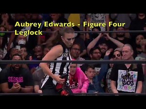 AEW Finisher : Aubrey Edwards - Figure Four Leglock