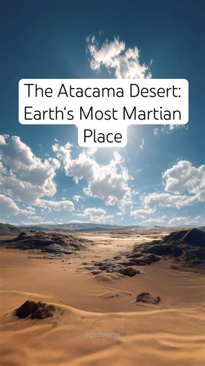 The Atacama Desert: Earth’s Most Martian Place
