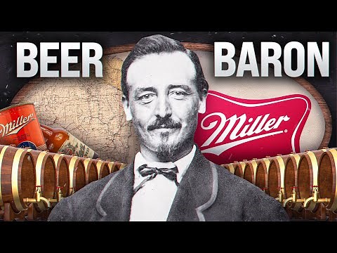 The Beer Revolution: How Frederick Miller Changed America