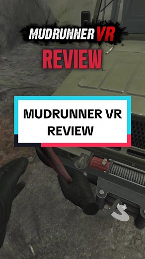 Mudrunner VR - The Ultimate Off-Road Experience in Virtual Reality