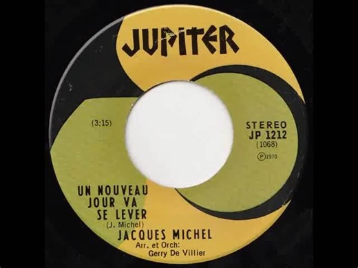 Jacques Michel - Un nouveau jour va se lever | Souvenirs De Jeunesse d'Aujourd'hui