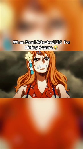 #follow When Nami Attacked Ulti For Hitting Otama 😭#onepiece #anime | nami vs ulti