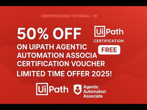 50% OFF on UiPath Agentic Automation Associate Certification Voucher - Limited Time Offer 2025!