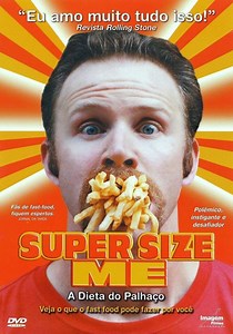 Super Size Me - 30 Dias de Fast Food filme