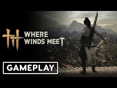 Where Winds Meet - Exclusive 10 Minutes of Gameplay