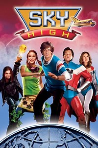 Sky High (2005 film) - Alchetron, The Free Social Encyclopedia