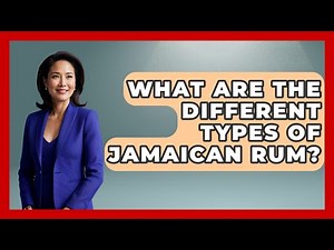 What Are The Different Types Of Jamaican Rum? - The Caribbean Expert