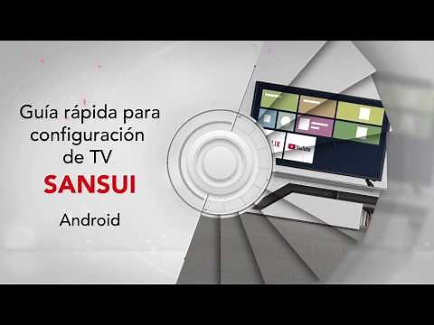 Guía rápida de configuración de Sansui Smart TV.