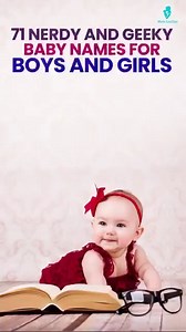 71 Nerdy And Geeky Baby Names For Boys And Girls Some nerdy yet witty movie character names could be perfect for your little star. | Baby Names World | Facebook