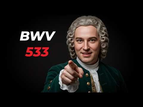 BWV 533 — Bach wrote this masterpiece at 18?! 😱