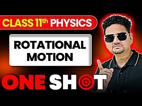 Rotational Motion ONE SHOT | Class 11 Physics | JEE 2026 | JEE 2027 | Abdul Sir