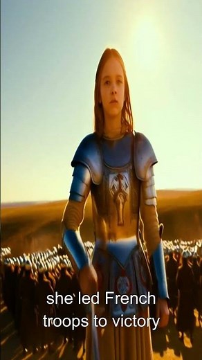 The Fascinating Life of Joan of Arc