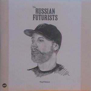 The Russian Futurists - Paul Simon
