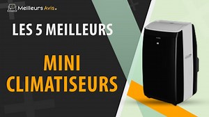 MEILLEUR MINI CLIMATISEUR - Avis & Guide dachat (Comparatif 2023)