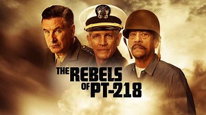 The Rebels of PT-218 | Release Date, Reviews, Cast, and Where to Watch