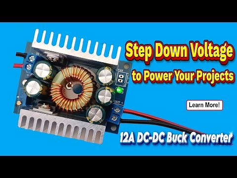 how use 12A DC-DC Buck Converter: Step-Down Voltage Regulation
