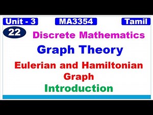 Discrete Mathematics | MA3354| Graph Theory | Eulerian and Hamiltonian Graph Introduction in Tamil