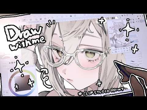 🐈✧ draw with me ✧👓chill music【CLIP STUDIO PAINT】