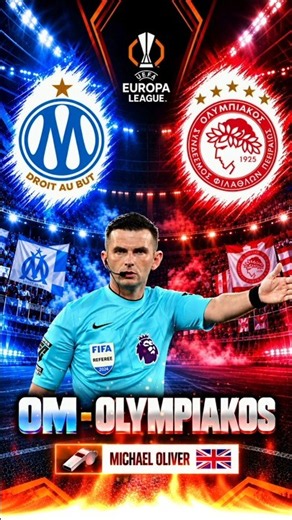 🏆 OM vs OLYMPIAKOS - Michael Oliver à l'arbitrage (Anglais)