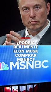 3.6K views · 31 reactions | Elon #Musk ha insinuado en su plataforma X que compraría a la cadena de tendencia política liberal MSNBC. Pero, ¿podría hacerlo realmente? https://cnn.it/4eMiZHS | CNN en Español | Facebook
