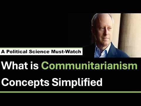 What is the Concept of Communitarianism? A Must Watch for UPSC PSIR, UGC NET JRF and CUET PG