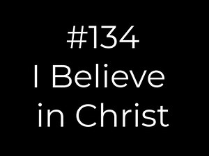 134 I Believe in Christ | Conducting tutorial
