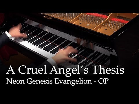 A Cruel Angel's Thesis - Neon Genesis Evangelion OP [Piano]
