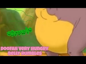 Doofah Very Hungry Belly Rumbles