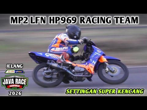 MP2 LFN HP969 Racing Team Super Kencang | Java Race Championship Mijen Semarang 2026
