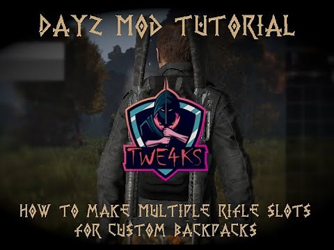 DayZ Mod Tutorial, How to make multiple rifle slots for your custom backpacks.
