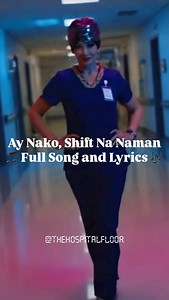 The Hospital Floor on Instagram: "Full song & lyrics for good vibes this weekend! Out on all streaming platforms! 😎 #filipinonurses #nurse #hospital #filipino #hospitallife #nursing #aynakoshiftnanaman"