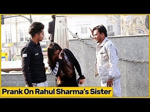 Prank on Rahul Sharma Sister | Funky Joker