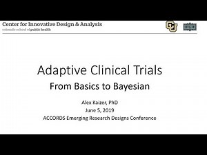Adaptive Trial Designs - Alex Kaizer @ ERD Conference 6.5.19