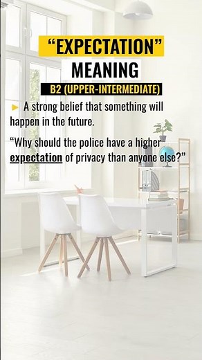 How to use EXPECTATION in a Sentence? Meaning and Definition